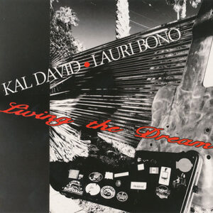 Kal David - Lauri Bono - Living the Dream