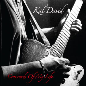 Kal David - Crossroads of My Life